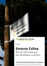 Titel des E-Papers „Germany Calling – Wie die Abwanderung den Westbalkan verändert“ von der Heinrich-Böll-Stiftung