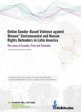 Report: Online Gender-Based Violence against Women* Environmental and Human Rights Defenders in Latin America  Titelblatt eines Berichts über geschlechtsspezifische Online-Gewalt gegen Umwelt- und Menschenrechtsaktivist*innen in Lateinamerika.