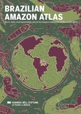 Brazilian Amazon Atlas Illustration of a world map on a lily pad with Amazon animals, plants, buildings, and a boat. Text is overlaid on the image
