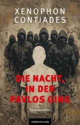 "Die Nacht, in der Pavlos ging" Buchcover mit einer Wandzeichnung: maskierte Figuren in dunklen Kapuzen, vorne eine helle Silhouette ohne Gesicht.